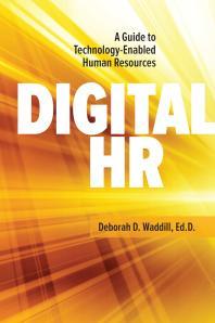 Digital Hr A Guide To Technologyenabled Human Resources Deborah Waddill