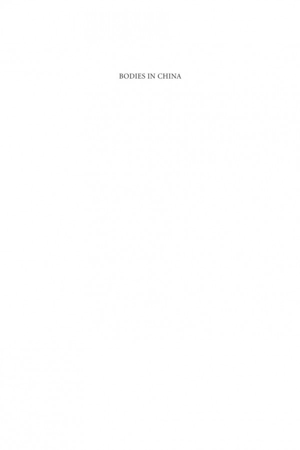 Bodies In China Philosophy Aesthetics And Politics 1st Edition Eva Man