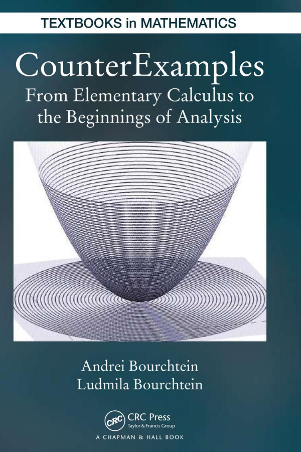 Counterexamples From Elementary Calculus To The Beginnings Of Analysis 1st Edition Andrei Bourchtein