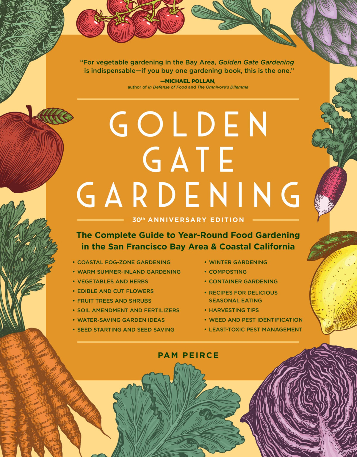 Golden Gate Gardening 30th Anniversary Edition Pam Peirce