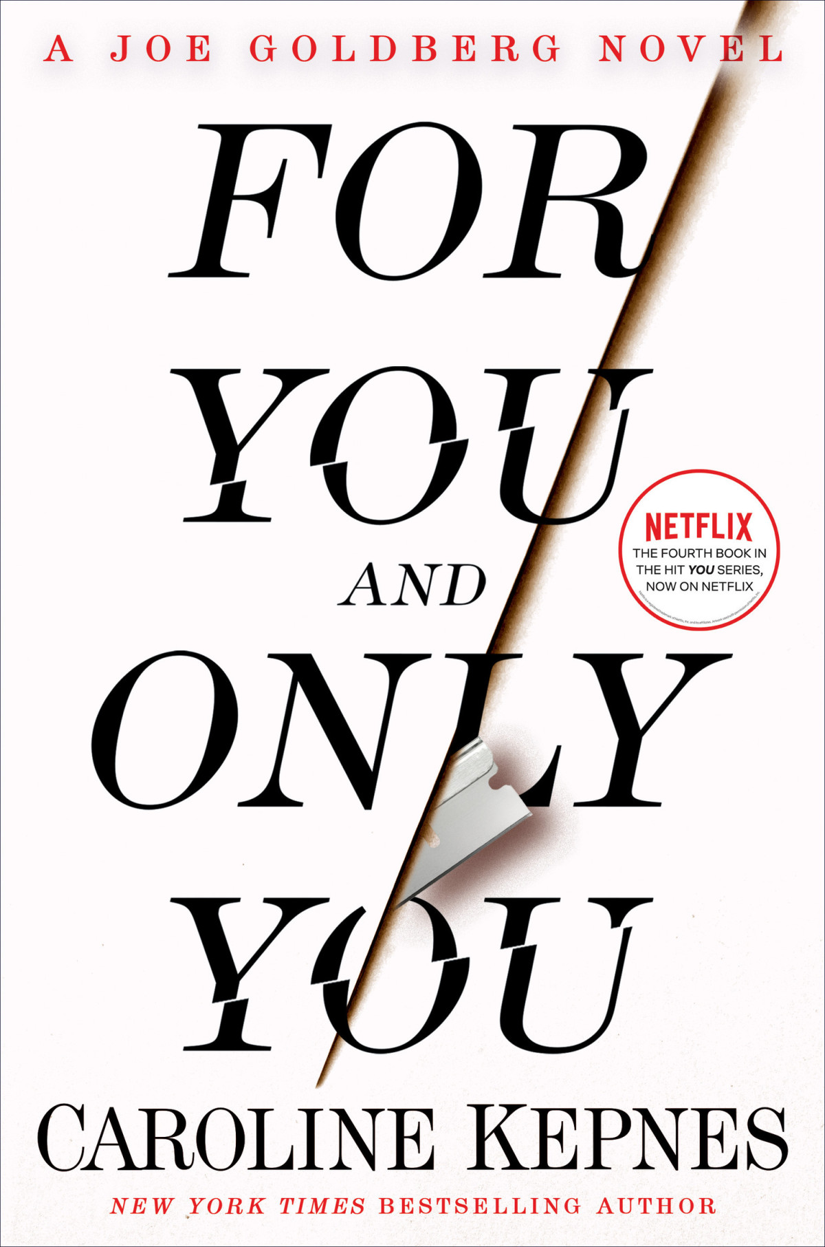 For You And Only You 1st Edition Caroline Kepnes