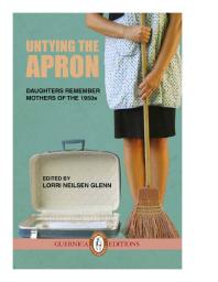 Untying The Apron Lorri Neilsen Glenn