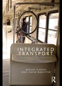 Integrated Transport From Policy To Practice 1st Edition Moshe Givoni David Banister