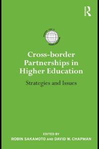 Crossborder Partnerships In Higher Education Strategies And Issues 1st Edition Robin Sakamoto David W Chapman