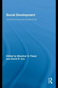 Social Development Critical Themes And Perspectives 1st Edition Manohar S Pawar David R Cox
