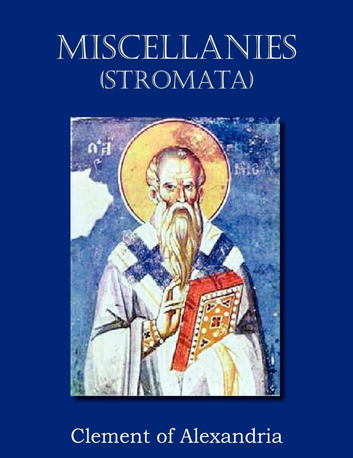 The Stromata 1st Edition Clement Of Alexandria