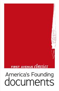 Americas Founding Documents The Declaration Of Independence The Articles Of Confederation The United States Constitution The Federalist Papers And The Bill Of Rights 1st Edition Alexander Hamilton John Jay Thomas Jefferson James Madison