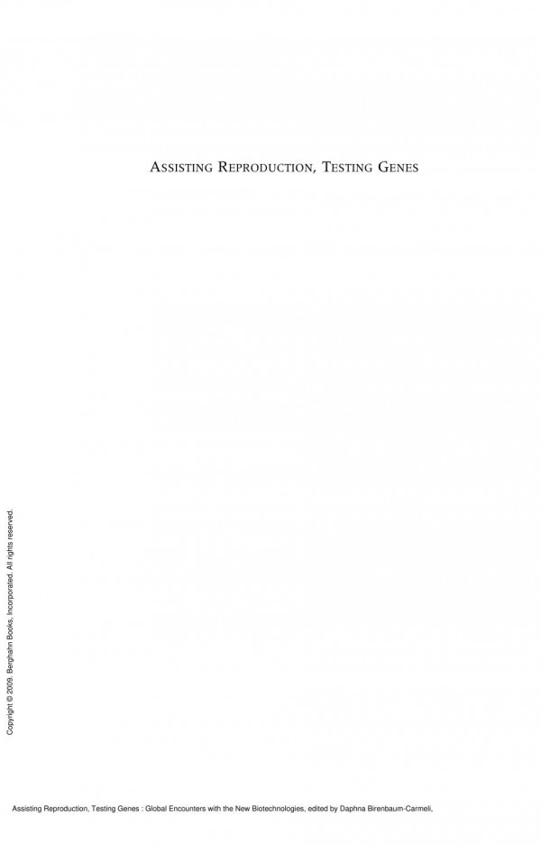 Assisting Reproduction Testing Genes Global Encounters With The New Biotechnologies 1st Edition Daphna Birenbaumcarmeli Marcia C Inhorn