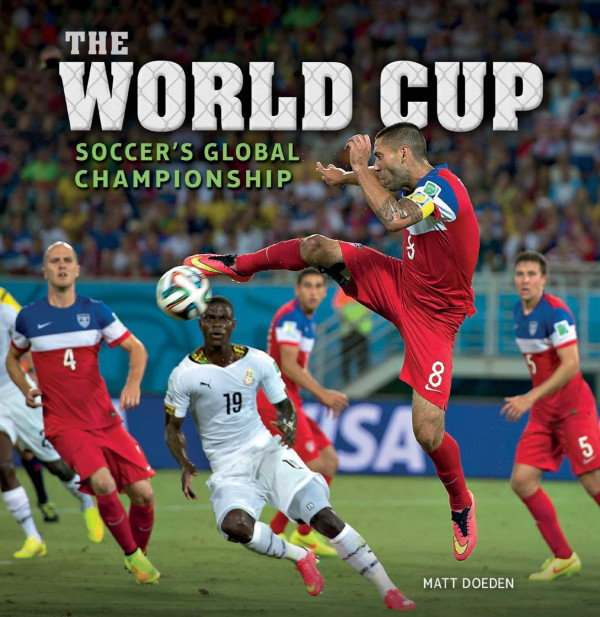The World Cup Soccers Global Championship 1st Edition Matt Doeden