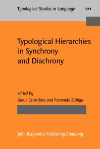 Typological Hierarchies In Synchrony And Diachrony 1st Edition Sonia Cristofaro Fernando Ziga