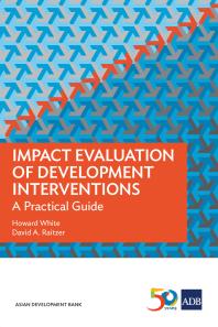 Impact Evaluation Of Development Interventions A Practical Guide 1st Edition Howard White David A Raitzer