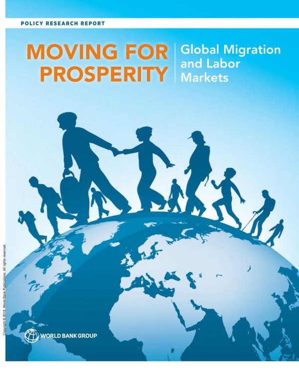 Moving For Prosperity Global Migration And Labor Markets 1st Edition World World Bank