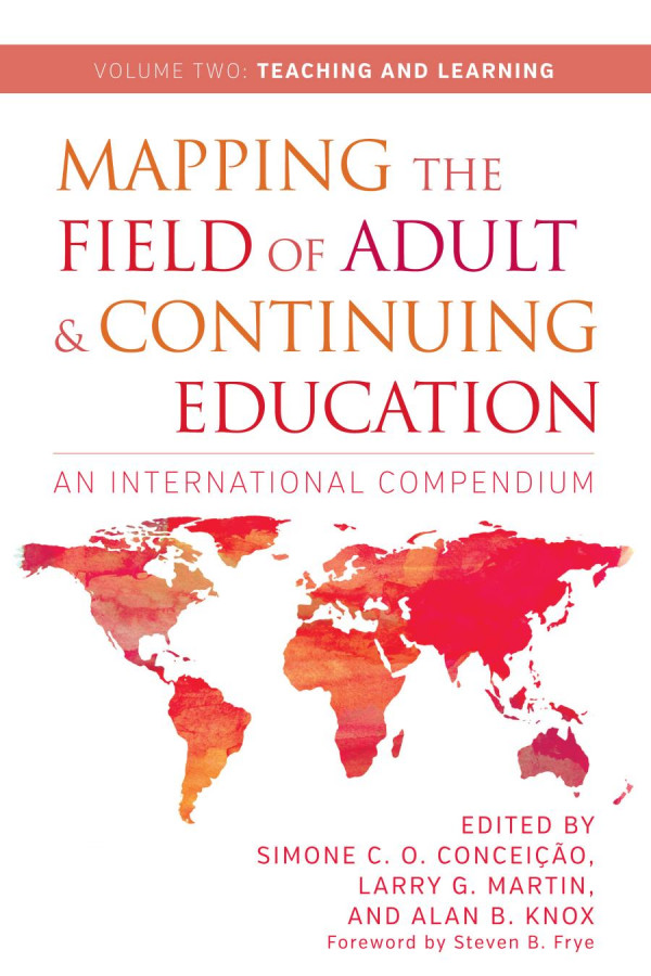 Mapping The Field Of Adult And Continuing Education An International Compendium 1st Edition Alan B Knox Simone C O Conceio Larry G Martin Steven B Frye