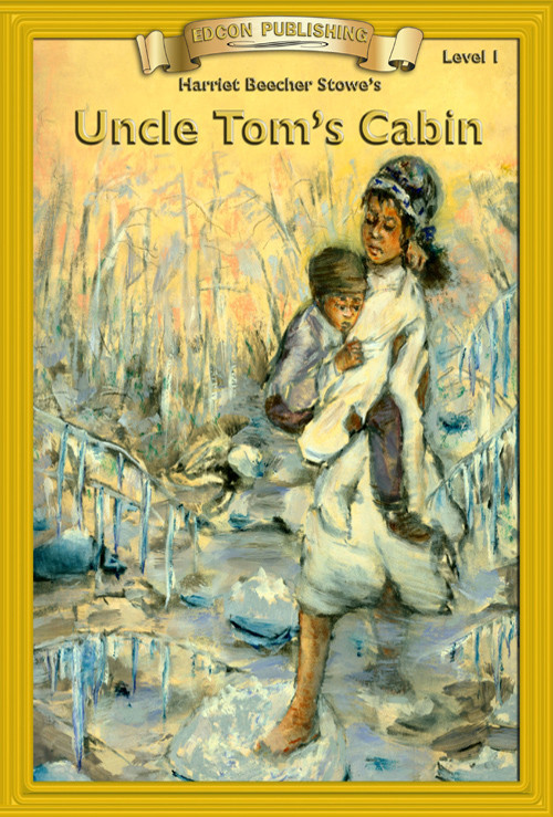 Uncle Toms Cabin Harriett Beecher Stowe
