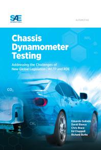 Chassis Dynamometer Testing Addressing The Challenges Of New Global Legislation 1st Edition Eduardo Galindo David Blanco Chris Brace Edward Chappell Richard Burke