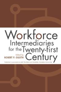 Workforce Intermediaries For The 21st Century 1st Edition Robert Giloth