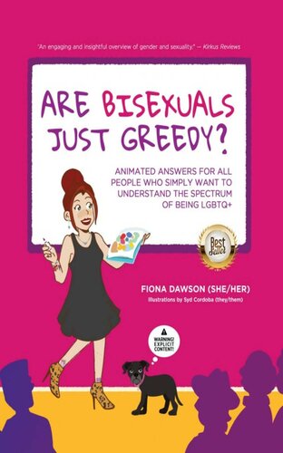Are Bisexuals Just Greedy Animated Answers For All People Who Simply Want To Understand The Spectrum Of Being Lgbtq Fiona Dawson