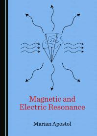 Magnetic And Electric Resonance 1st Edition Marian Apostol