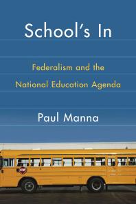 Schools In Federalism And The National Education Agenda 1st Edition Paul Manna
