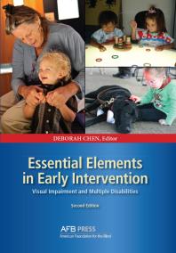 Essential Elements In Early Intervention Visual Impairment And Multiple Disabilities 2nd Edition Deborah Chen