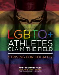 Lgbtq Athletes Claim The Field Striving For Equality 1st Edition Kirstin Cronnmills Alex Jackson Nelson