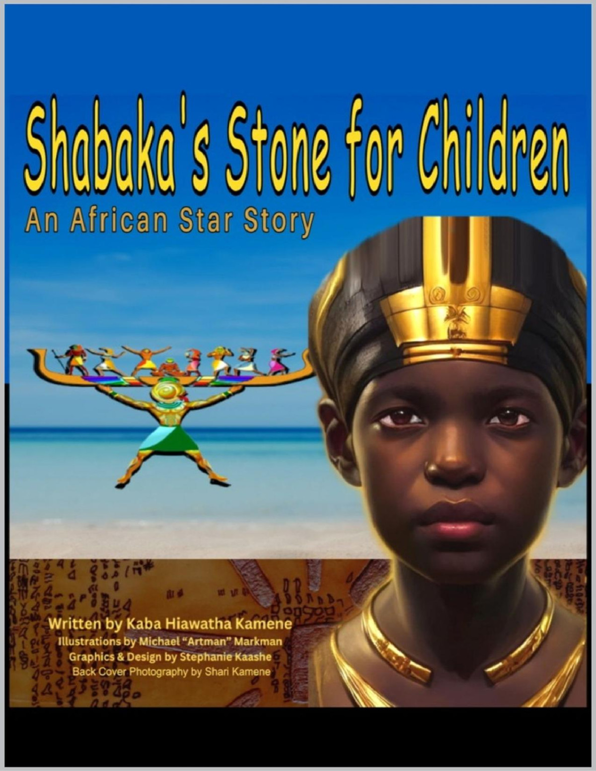 Shabakas Stone For Children An African Star Story Kaba Hiawatha Kamene