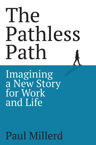 The Pathless Path Millerd Paul