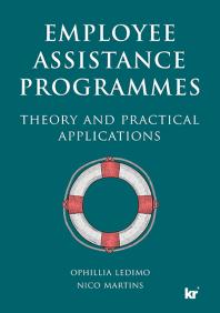 Employee Assistance Programmes Theory And Practical Applications 1st Edition Ophillia Ledimo Nico Martins