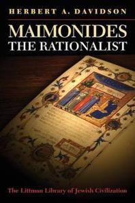 Maimonides The Rationalist 1st Edition Herbert A Davidson