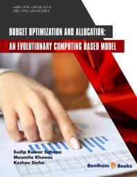 Budget Optimization And Allocation An Evolutionary Computing Based Model 1st Edition Sudip Kumar Sahana Moumita Khowas Keshav Sinha