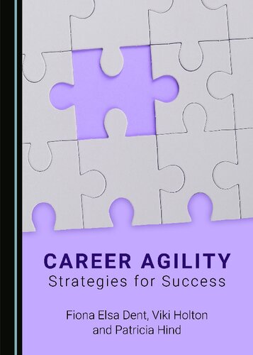 Career Agility 1st Edition Patricia Hind Fiona Elsa Dent Viki Holton