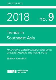 Malaysias General Elections 2018 Understanding The Rural Vote 1st Edition Serina Rahman