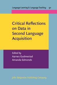 Critical Reflections On Data In Second Language Acquisition 1st Edition Aarnes Gudmestad Amanda Edmonds