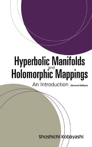 Hyperbolic Manifolds And Holomorphic Mappings An Introduction Second Edition 2nd Edition Shoshichi Kobayashi