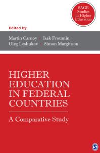 Higher Education In Federal Countries A Comparative Study 1st Edition Martin Carnoy Isak Davidovich Froumin Oleg Leshukov Simon Marginson