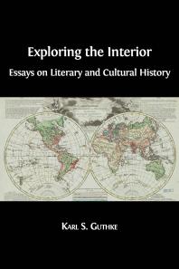 Exploring The Interior Essays On Literary And Cultural History 1st Edition Karl S Guthke