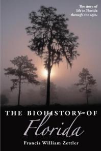 The Biohistory Of Florida Francis William Zettler Francis William Zettler
