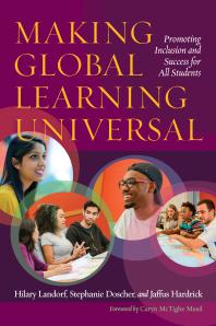 Making Global Learning Universal Promoting Inclusion And Success For All Students 1st Edition Hilary Landorf Stephanie Doscher Jaffus Hardrick Caryn Mctighe Musil