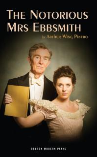 The Notorious Mrs Ebbsmith Arthur Wing Pinero