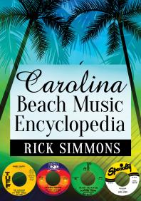 Carolina Beach Music Encyclopedia 1st Edition Rick Simmons