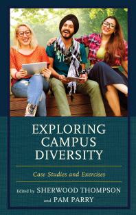Exploring Campus Diversity Case Studies And Exercises Sherwood Thompson Pam Parry