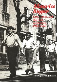 Maurice Sugar Law Labor And The Left In Detroit 19121950 Christopher H Johnson