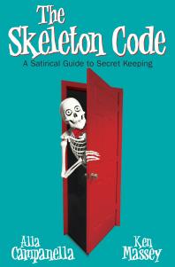 The Skeleton Code A Satirical Guide To Secret Keeping Alla Campanella Ken Massey