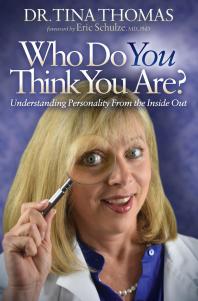 Who Do You Think You Are Understanding Personality From The Inside Out Tina Thomas Eric Schulze