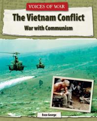 The Vietnam Conflict War With Communism 1st Edition Enzo George