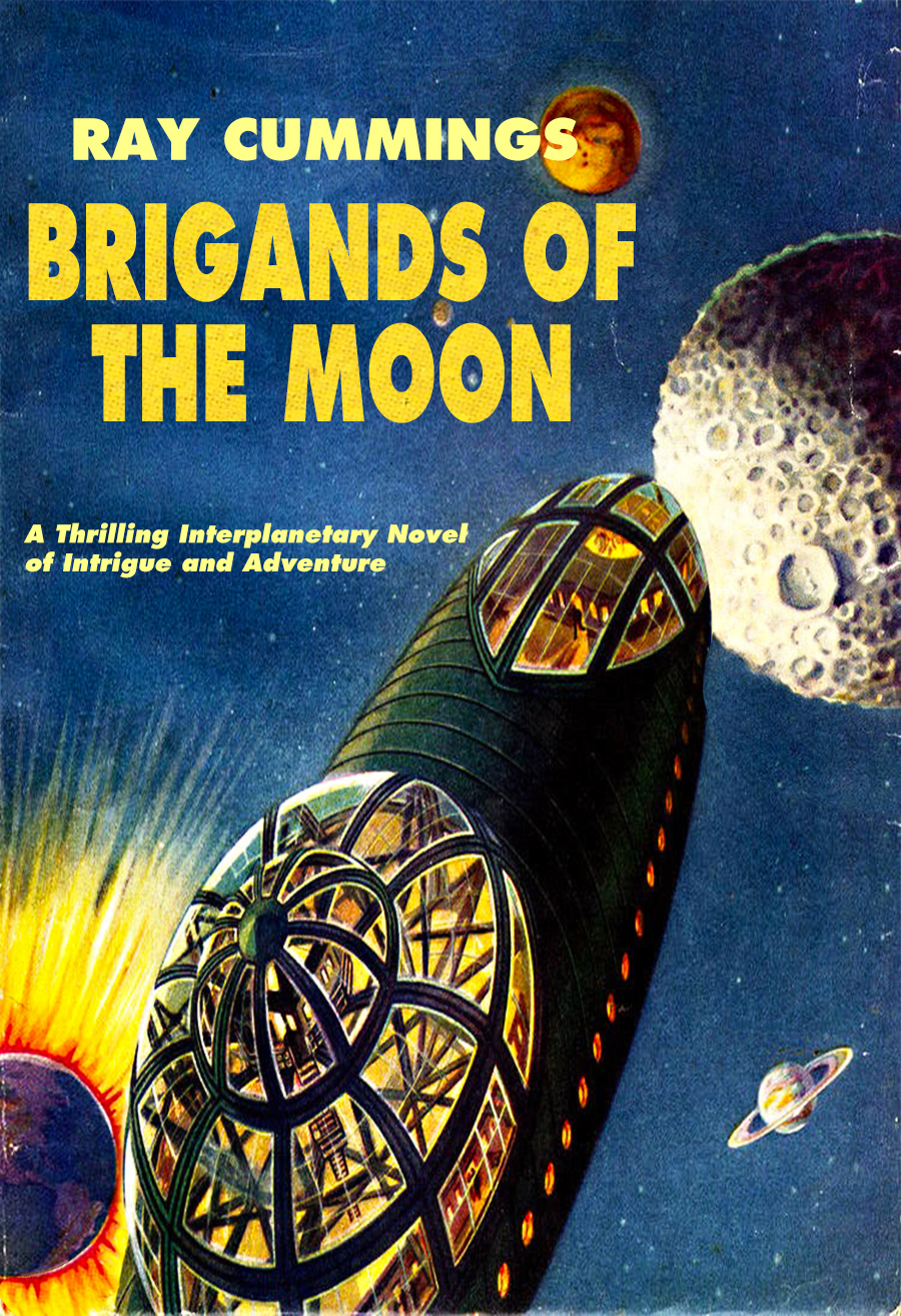 Brigands Of The Moon Ray Cummings