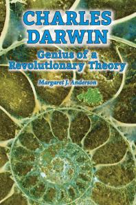 Charles Darwin Genius Of A Revolutionary Theory 1st Edition Margaret J Anderson