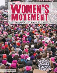 The Womens Movement And The Rise Of Feminism 1st Edition Nicole Horning