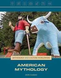 American Mythology 1st Edition Don Nardo