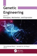 Genetic Engineering Volume 1 Principles Mechanism And Expression 1st Tariq Ahmad Bhat